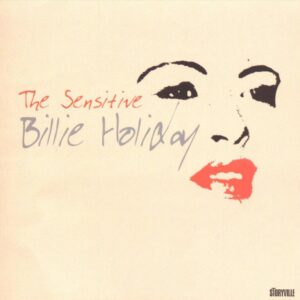 Billie Holiday - The Sensitive Billie
