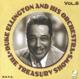 Duke Ellington And His Orchestra - The Treasury Shows Vol.8