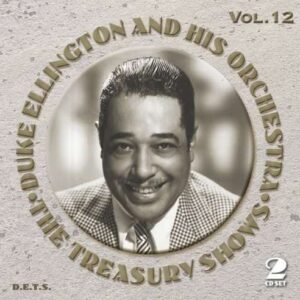 Duke Ellington And His Orchestra - The Treasury Shows Vol.12
