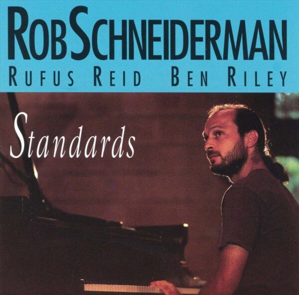 Rob Schneiderman - Standards