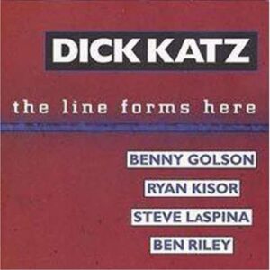 Dick Katz - The Line Forms Here
