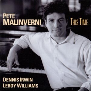 Pete Malinverni Trio - This Time