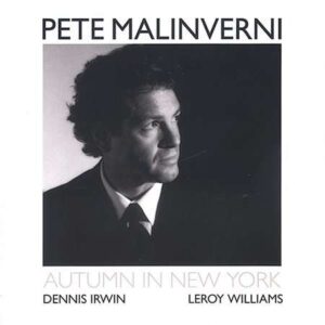 Pete Malinverni - Autumn In New York