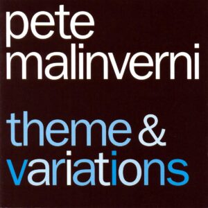 Pete Malinverni - Theme & Variations