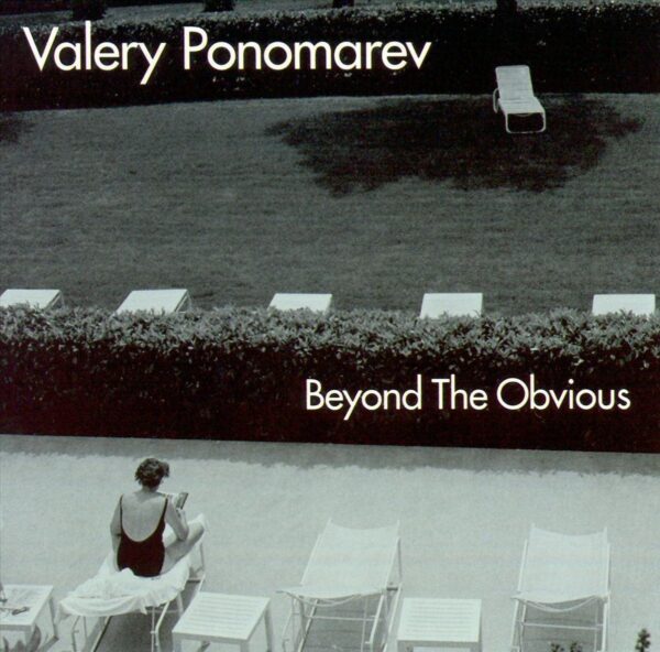 Valery Ponomarev - Beyond The Obvious