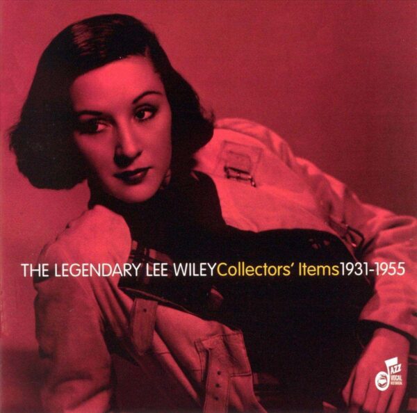 Lee Wiley - Collector's Items 1931-1955