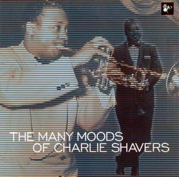 Charlie Shavers - The Many Moods Of Charlie Shavers