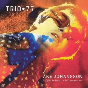 Ake Johansson Trio - Trio 77