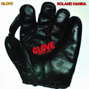 Sir Roland Hanna - Glove