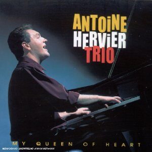 Antoine Hervier Trio - My Queen Of Heart
