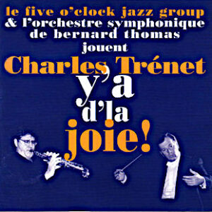 Five 0'Clock Jazz Group Et Bernard Thomas - Jouent Charles Trenet