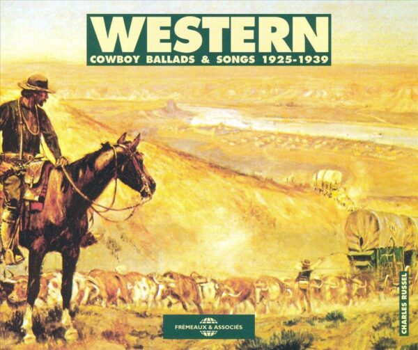 Western: Cowboy Ballads & Songs 1925-1939
