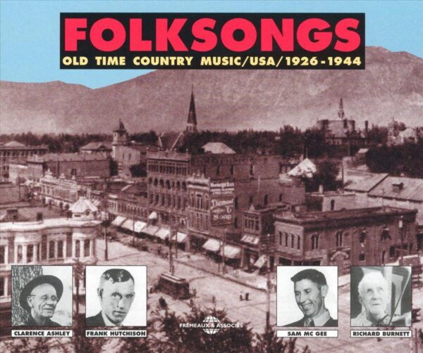 Folksongs - Old Time Country Music, USA 1926-1944