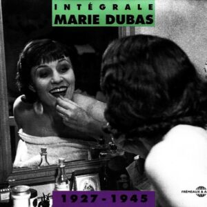 Intégrale Marie Dubas - Inclut Concert Inédit De La Radio