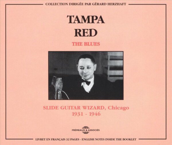 Tampa Red - The Blues, Slide Guitar Witarzd, Chicago 1931-1946