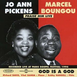 Jo Ann Pickens & Marcel Boungou - God Is A God
