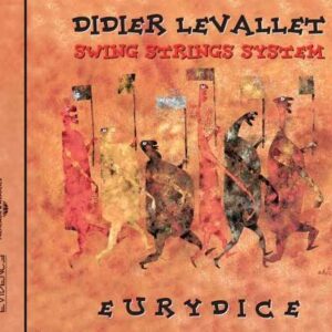 Didier Levallet - Eurydice