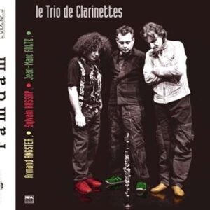 Le Trio De Clarinettes - Ramdam