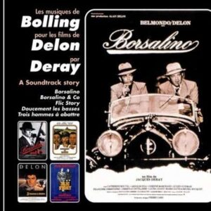 Borsalino - Les Musiques De Bolling Pour Les Films De Delon Par Deray