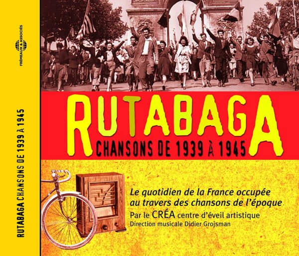 Rutabaga - Chansons De 1939 À 1945