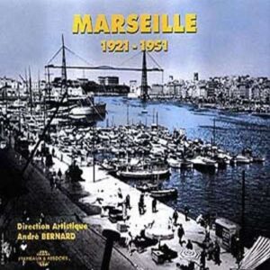 Marseille En Chansons 1921-1951