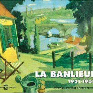 La Banlieue 1931-1953