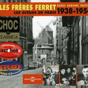 Les Frères Ferret - Les Gitans De Paris 1938-1956