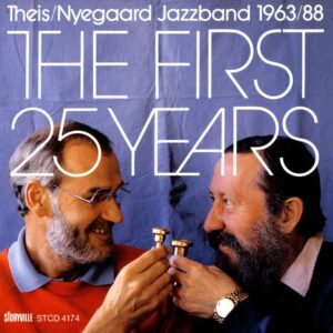 Theis/Nyegaard Jazz Band - The First 25 Years