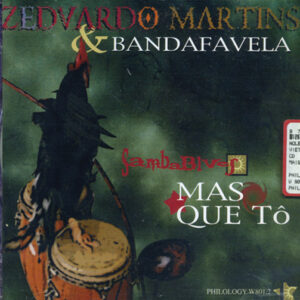 Zeduardo Martins & Bandafavela - Mas Que Tô