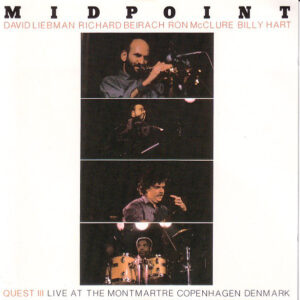 Midpoint - Quest III, Live At The Montmartre Copenhagen Denmark