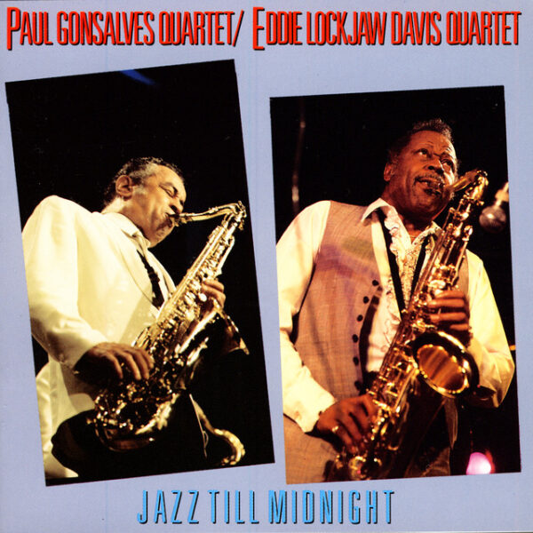Paul Gonsalves Quartet & Eddie 'Lockjaw' Davis Quartet - Jazz Till Midnight