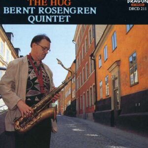 Bernt Rosengren Quintet - The Hug