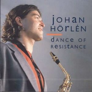 Johan Horlen Quartet - Dance Of Resistance