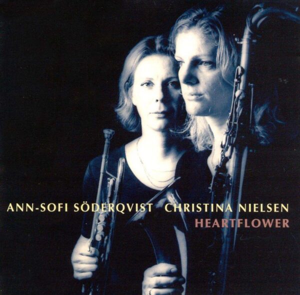 Ann-Sofi Söderqvist & Christina Nielsen - Heartflower