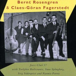 Bernt Rosengren - Jazz Club 57