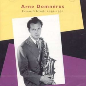 Arne Domnérus - Favorite Groups