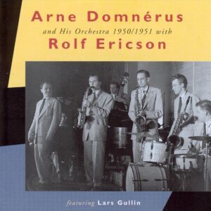 Arne Domnérus - 1950-1951 With Lars Gulli