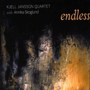 Kjell Jansson Quartet - Endless