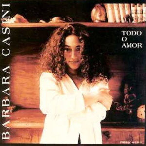 Barbara Casini - Todo O Amor
