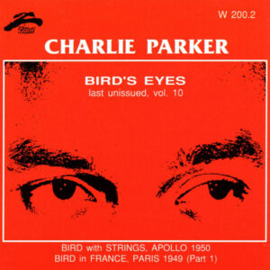 Charlie Parker - Bird's Eyes Vol.10