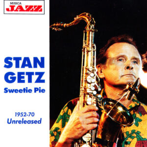 Stan Getz - Sweetie Pie