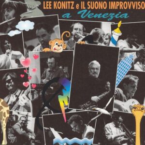 Lee Konitz E Il Suono Improvviso - A Venezia