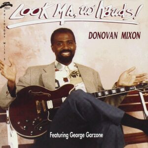Donovan Mixon Quartet - Look Ma, No Hands