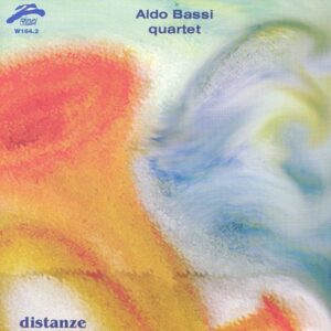 Aldo Bassi Quartet - Distanze