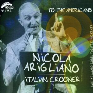 Nicola Arigliano - Italian Crooner