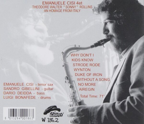 Emanuele Cisi Quartet - Theodore Walter 'Sonny' Rollins, An Homage from Italy