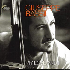 Giuseppe Bassi - My Love And I