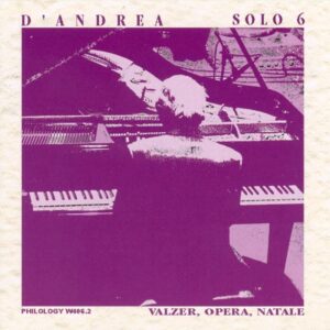 Franco D'Andrea - Solo 6: Walzer, Opera, Natale