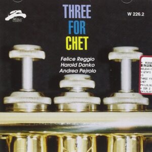 Felice Reggio - Three For Chet