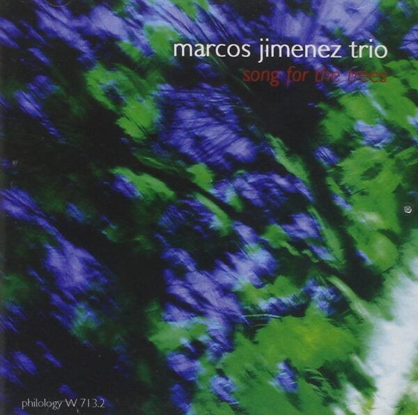 Marcos Jimenez Trio - Song For The Trees
